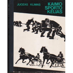Kaimo sporto kelias /...