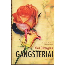 Gangsteriai / Klas Ostergren
