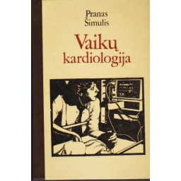 Vaikų kardiologija / Pranas...